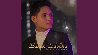 Bukan Jodohku [upl. by Elijah]