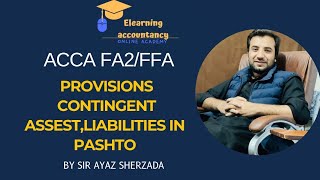 IAS 37 Provisions contingent asset and Contingent Liabilities In pashto [upl. by Aracot716]