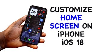 How to Customize Home Screen on iPhone iOS 18 [upl. by Chrysa611]