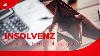 Insolvenz Firma pleite  Was Arbeitnehmerinnen wissen müssen [upl. by Ydorb]