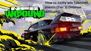 Need For Speed Unbound  How to easily win Takeover events Tier S Intense difficulty [upl. by Henebry]