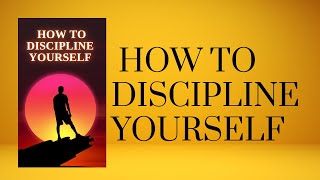 quotMastering SelfDiscipline Your Guide to Personal Empowerment Audiobookquot [upl. by Soisatsana79]