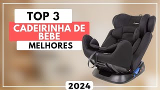 Top 3 Melhores Cadeirinha de Bebê Para Carro de 2024 [upl. by Arataj]