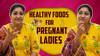 Healthy Foods For Pregnant Ladies 🥗🍊🥑🤰ft Neelima Esai  Neels [upl. by Howlend]