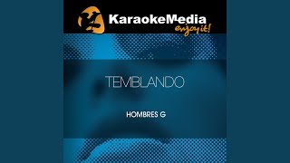 Temblando Karaoke Version In The Style Of Hombres G [upl. by Jamie842]