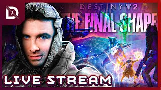 🔴 DESTINY 2 FINAL SHAPE  LAUNCH DAY STREAM w DRLUPO [upl. by Charisse784]