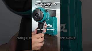 Clavadora Neumática Makita AF506 continenteferretero herramientas tools makita [upl. by Herbst]