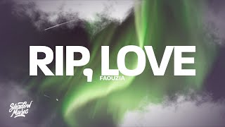 Faouzia  RIP Love Lyrics [upl. by Icram]