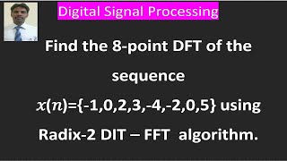 Computation of 8 point DFT using DITFFT algorithm [upl. by Nitnelav]