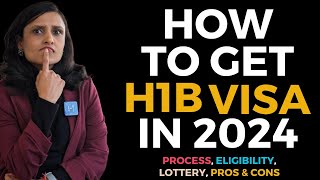 All About H1B Visa in 2024  Process Eligibility Lottery amp More [upl. by Refotsirk]