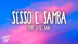 Tony Effe Gaia  SESSO E SAMBA [upl. by Gaudette]