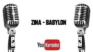 Zina  Babylon Karaoke Version [upl. by Fulvi]