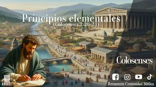 Colosenses 2 ver 2023  Principios Elementales [upl. by Caputto]