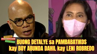 BUONG DETALYE sa PAMBABATIKOS kay Boy Abunda DAHIL kay Leni Robredo [upl. by Kenison]