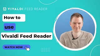 Vivaldi Feed Reader Skip the algorithms and get news that you prefer [upl. by Rep]