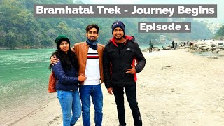 Bramhatal Trek  Episode 1  Ranchi  Delhi  Rishikesh  Journey Begins [upl. by Miran]