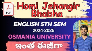 Homi Jehangir Bhabha by enakshi Chatterjee summary degree 5th semester english osmania university [upl. by Rednas]