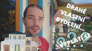 Vlastní bydlení je drahé Kdy se vyplatí [upl. by Anegue]