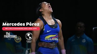 Mercedes PérezOro Levantamiento de Pesas Record Panamericano Lima 2019 panamsports weightlifting [upl. by O'Donovan]