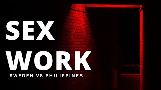 The Experiences of Sex Workers in Sweden and the Philippines  LSE Research [upl. by Ken]