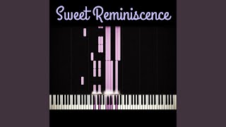 Sweet Reminiscence [upl. by Ojillek]