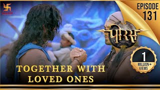 Porus  Episode 131  Together with Loved Ones  अपनों का साथ  पोरस  Swastik Productions [upl. by Retep]