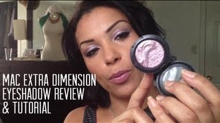 Mac Extra Dimension Eyeshadow Tutorial and Review [upl. by Haas]