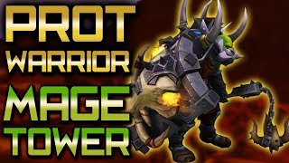 Mage Tower Guide Prot Warrior Artifact Challenge 2018 [upl. by Osmund]