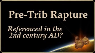 Another Reference of a PreTrib Rapture Found AD 200 [upl. by Aiek]