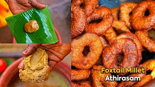 Foxtail Millet Athirasam Recipe  Thinai Athirasam  Indian Doughnut [upl. by Nirtak973]