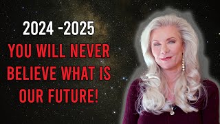 2024 2025 You will NEVER BELIEVE WHAT IS OUR FUTURE [upl. by Ylus]