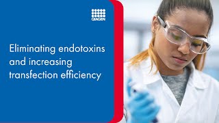 Eliminating endotoxins and increasing transfection efficiency – bench tutorial [upl. by Gwynne]