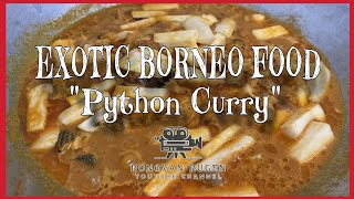 Ular Sawa Masak Curry  Delicious Exotic Borneo Food [upl. by Eloise]