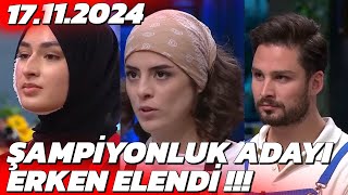 MasterChef Son Bölüm Potaya Giren Ve Elenen Yarışmacı Açıklandı  17 Kasım 2024 [upl. by Essiralc]