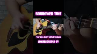 Borrowed Time Fingerstyle [upl. by Kina461]