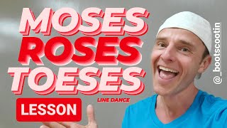 MOSES ROSES TOESES  Line Dance LESSON [upl. by Lammaj]