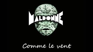 Maldonne  Comme le vent [upl. by Aohk39]