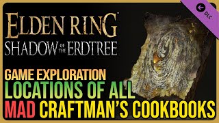 All Mad Craftsman’s Cookbooks Elden Ring DLC [upl. by Nissie518]