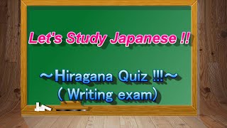 ☆Japanese Language Lesson☆ Hiragana Quiz  Writing exam [upl. by Feledy967]