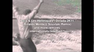 Polis amp Les Helliniques  Dirlada 2K11 Rinaldo Montezz Souvlaki Remix PROMO VIDEO [upl. by Ellery]