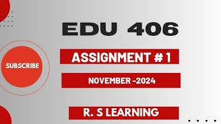 Edu 406 Assignment 1 solution 2024 edu406 assigmnt correct solutionRSLearningZone [upl. by Kuo438]