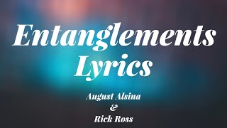 August Alsina amp Rick Ross  Entanglements Lyrics [upl. by Airuam]