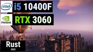 Core i5 10400F  RTX 3060  RUST [upl. by Inal]