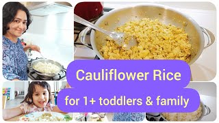 CAULIFLOWER RICE RECIPE  for 1 Toddlers amp Family  recipe lunch dinner [upl. by Bethesde]