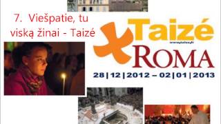 7Viešpatie tu viską žinai  Taizé Roma 2012 [upl. by Hsara366]