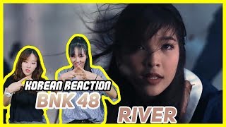 Korean Reaction RIVER  BNK48 Music Video [upl. by Bruell841]