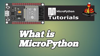 001  ESP32 MicroPython What is MicroPython [upl. by Ahcropal]