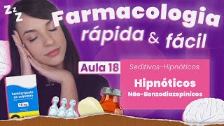 Hipnóticos NãoBenzodiazepínicos  Aula 18  Farmacologia do SNC rápida e fácil  Flavonoide [upl. by Talbot]