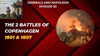 Episode 92  The 2 Battles of Copenhagen 1801 amp 1807 [upl. by Ynnattirb]