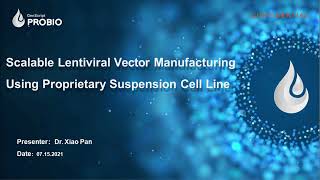 Scalable Lentiviral Vector Manufacturing Using Proprietary Suspension Cell Line [upl. by Shane]